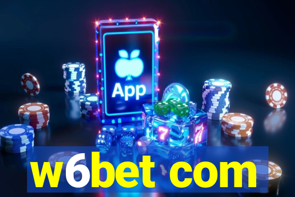 w6bet com